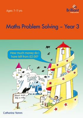 Maths Problem Solving Year 3 -  Catherine Yemm