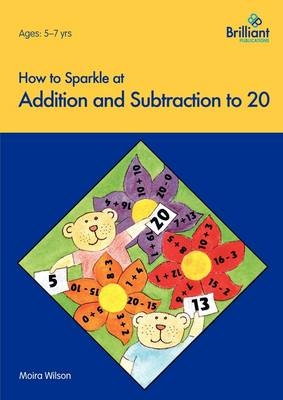 How to Sparkle at Addition and Subtraction to 20 -  Moira Wilson