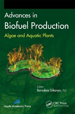 Advances in Biofuel Production - 
