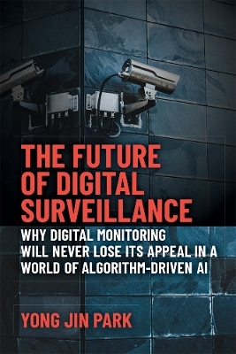 The Future of Digital Surveillance - Yong Jin Park