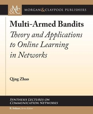 Multi-Armed Bandits - Qing Zhao