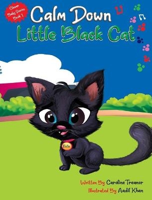 Calm Down Little Black Cat - Caroline Treanor