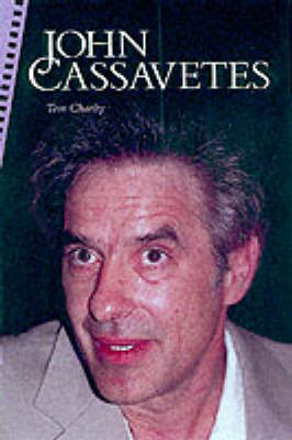 John Cassavetes: Lifeworks - Tommy Charity