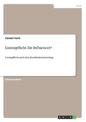 Lizenzpflicht f&Atilde;&frac14;r Influencer? - Cansel Varli