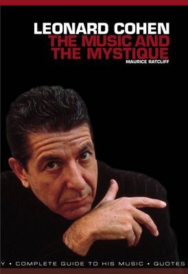 Leonard Cohen: The Music and The Mystique
