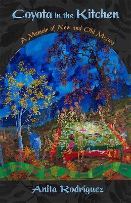 Coyota in the Kitchen - Anita Rodr&iacute;guez