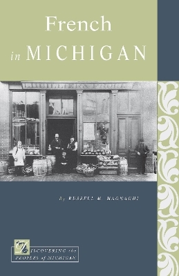 French in Michigan - Russell M. Magnaghi