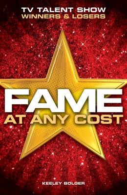 Fame: At Any Cost