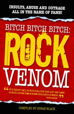 Rock Venom: Insults, Abuse and Outrage - Susan Black