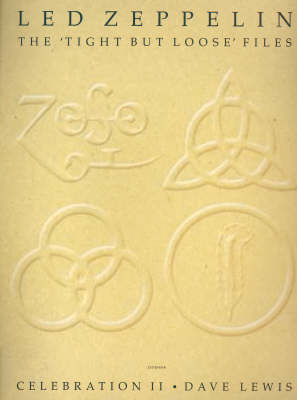 Led Zeppelin: The 'Tight But Loose' Files
