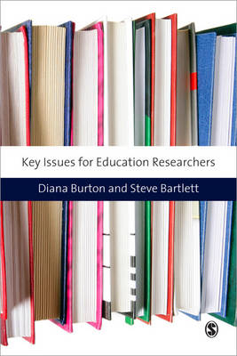 Key Issues for Education Researchers -  Steve Bartlett,  Diana Burton
