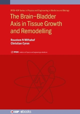 The Brain–Bladder Axis in Tissue Growth and Remodelling