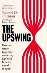 The Upswing - Putnam, Robert D; Garrett, Shaylyn Romney