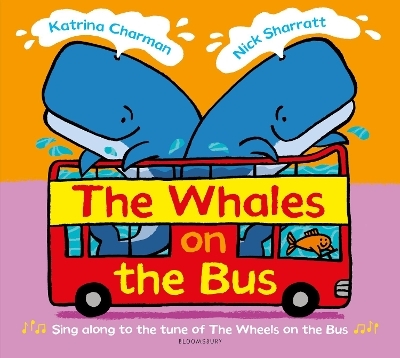 The Whales on the Bus - Katrina Charman