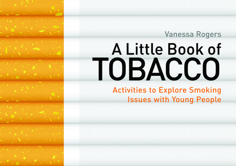 A Little Book of Tobacco - Vanessa Rogers