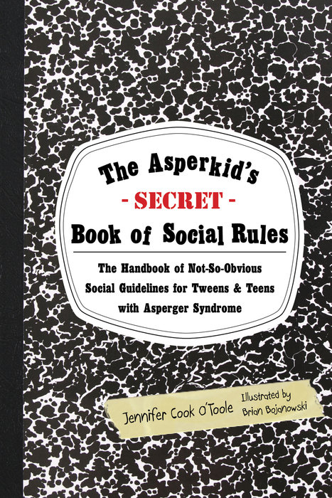 Asperkid's (Secret) Book of Social Rules -  Jennifer Cook