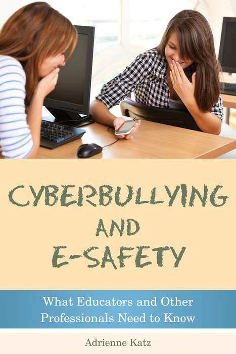 Cyberbullying and E-safety -  Adrienne Katz