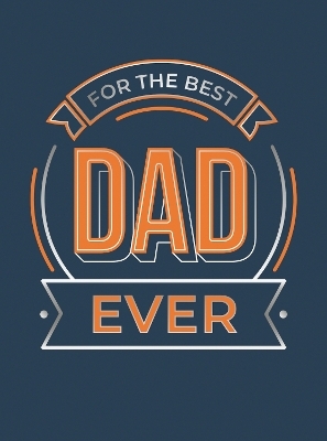 For the Best Dad Ever