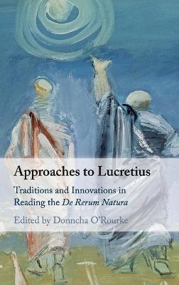 Approaches to Lucretius - 