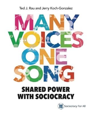 Many Voices One Song - Ted J Rau, Jerry Koch-Gonzalez