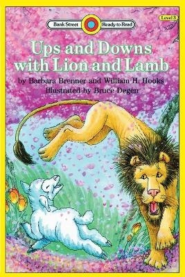 Ups and Downs with Lion and Lamb - Barbara Brenner, William H Hooks