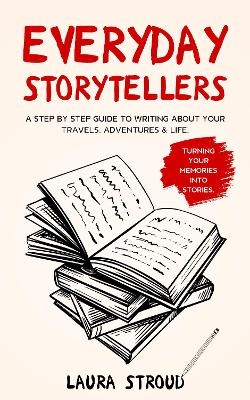 Everyday Storytellers - Laura Stroud