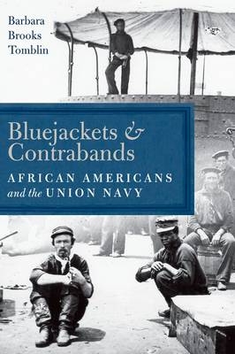 Bluejackets and Contrabands -  Barbara Brooks Tomblin