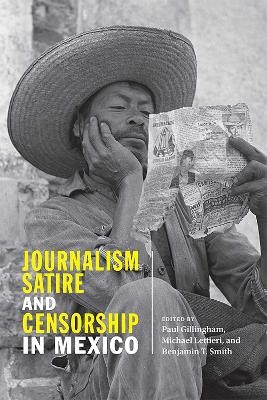 Journalism, Satire, and Censorship in Mexico - 