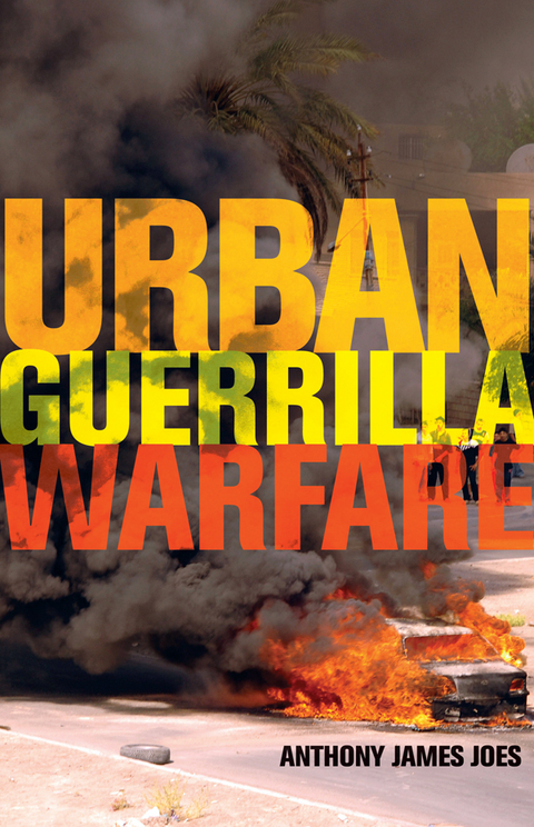 Urban Guerrilla Warfare - Anthony James Joes