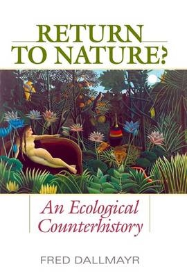 Return to Nature? -  Fred Dallmayr
