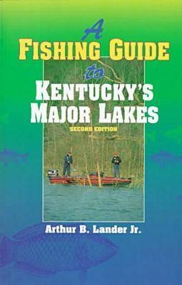 Fishing Guide to Kentucky's Major Lakes