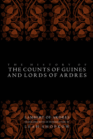 The History of the Counts of Guines and Lords of Ardres