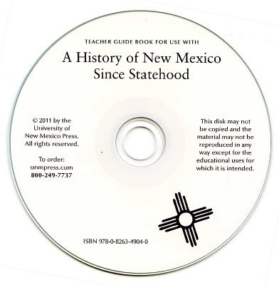 A History of New Mexico Since Statehood, Teacher Guide Book - Richard Melzer, Robert J. Torrez, Sandra K. Mathews