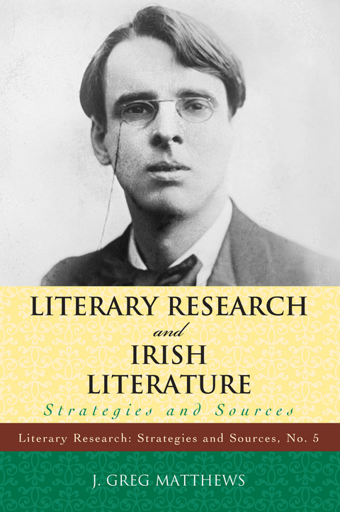 Literary Research and Irish Literature -  Greg J. Matthews