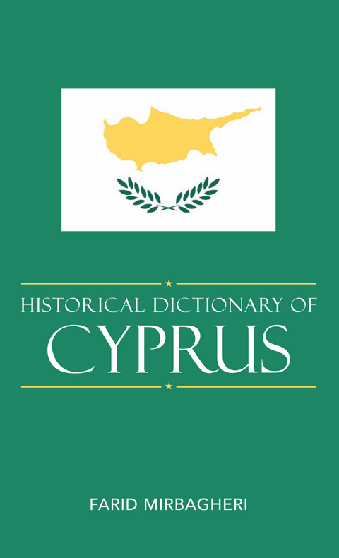 Historical Dictionary of Cyprus -  Farid Mirbagheri