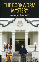 The Bookworm Mystery - Ivanoff, George