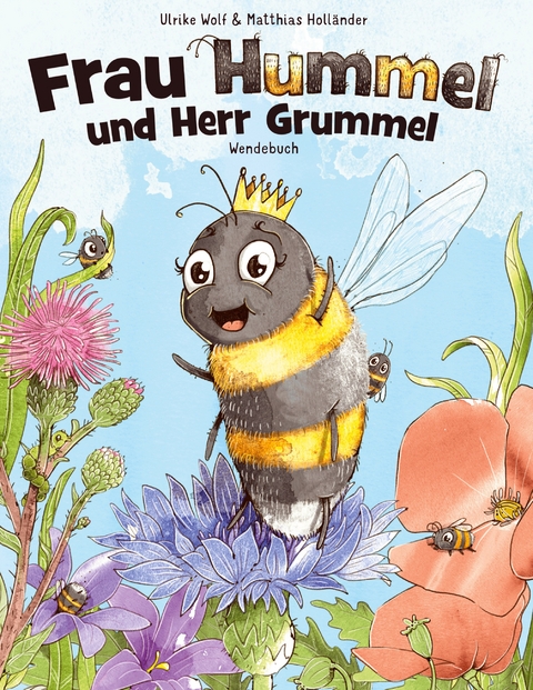 Frau Hummel und Herr Grummel - Ulrike Wolf