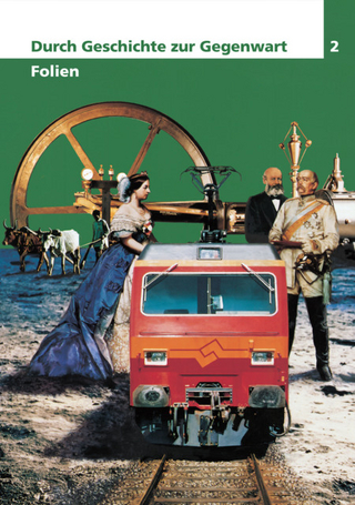 Durch Geschichte zur Gegenwart 2 / Folien
