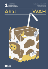 Aha! WAH - Anna Katharina Gr&uuml;nig, Susanna Ursula Holliger, Andrea May