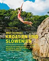 Wild Swimming Kroatien und Slowenien - Hansj&ouml;rg Ransmayr