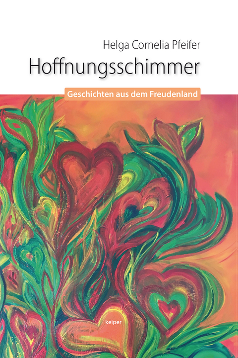 Hoffnungsschimmer - Helga Cornelia Pfeifer