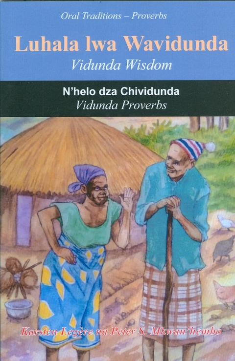 Vidunda Proverbs. Methali za Kividunda &ndash; N&rsquo;helo dza Chividunda - 