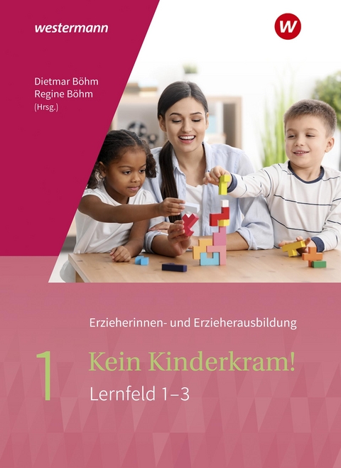 Kein Kinderkram! - Anja Berkemeier, Kurt-Helmuth Eimuth, Lutz-W. M&uuml;ller-Till, Martina Lambertz, Michael Ott, Astrid Mittmann, Stefanie Drei&szlig;en, Margret Kern-Bechtold, Bianca Ribic, Gisela L&uuml;ck, Martin Gehlen, Regine B&ouml;hm, Ingrid Rauner, Volker Fischer, Dietmar B&ouml;hm