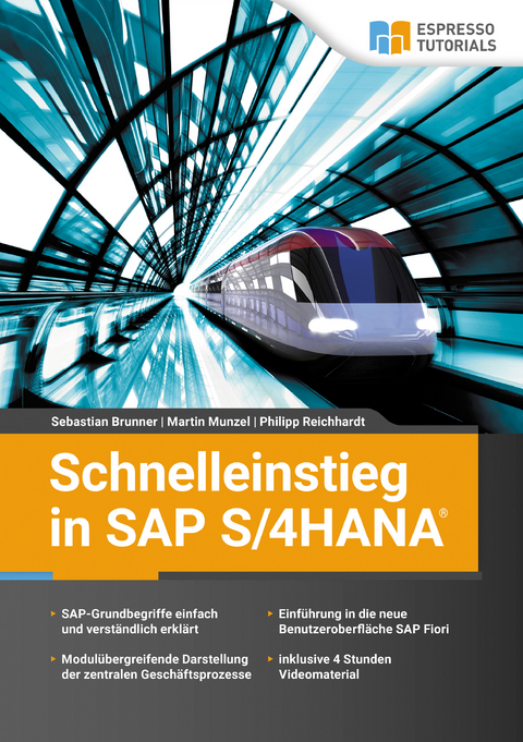 Schnelleinstieg in SAP S/4HANA - Sebastian Brunner, Philipp Reichhardt, Martin Munzel