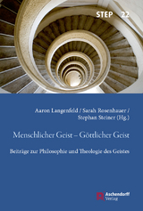 Menschlicher Geist &ndash; G&ouml;ttlicher Geist - 