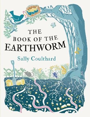 The Book of the Earthworm - Sally Coulthard