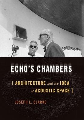 Echo's Chambers - Joseph L. Clarke