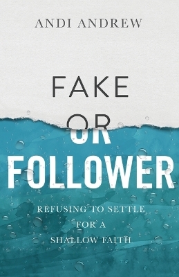 Fake or Follower - Andi Andrew