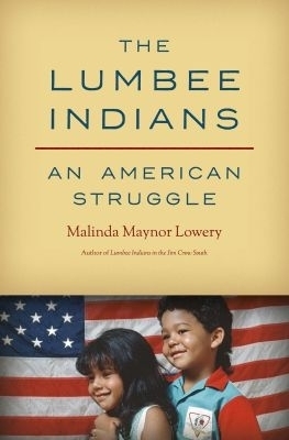 The Lumbee Indians - Malinda Maynor Lowery