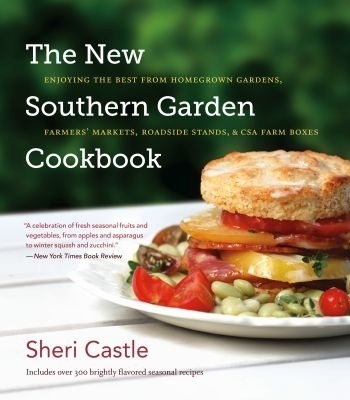 The New Southern Garden Cookbook - Sheri Castle